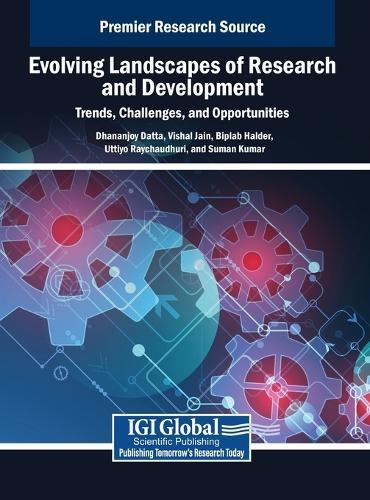 Evolving Landscapes of Research and Development: Trends, Challenges, and Opportunities  by Dhananjoy Datta at Abbey's Bookshop, 