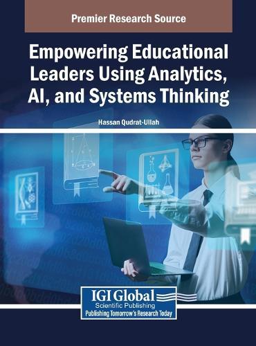 Empowering Educational Leaders Using Analytics, AI, and Systems Thinking  by Hassan Qudrat-Ullah at Abbey's Bookshop, 