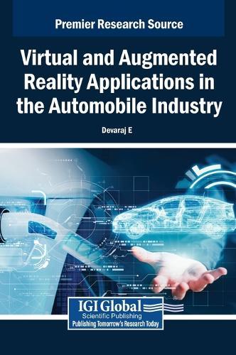 Virtual and Augmented Reality Applications in the Automobile Industry  by Devaraj E. at Abbey's Bookshop, 