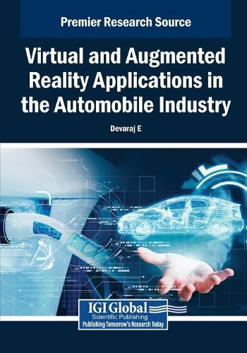 Virtual and Augmented Reality Applications in the Automobile Industry  by Devaraj E. at Abbey's Bookshop, 