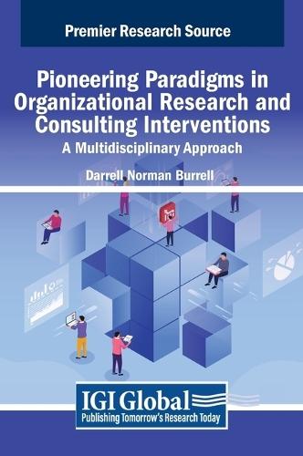 Pioneering Paradigms in Organizational Research and Consulting Interventions: A Multidisciplinary Approach  by Darrell Norman Burrell at Abbey's Bookshop, 