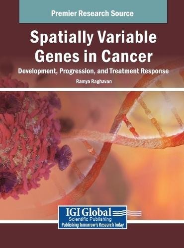 Spatially Variable Genes in Cancer: Development, Progression, and Treatment Response  by Ramya Raghavan at Abbey's Bookshop, 