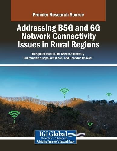 Addressing B5G and 6G Network Connectivity Issues in Rural Regions  by Thirupathi Manickam at Abbey's Bookshop, 
