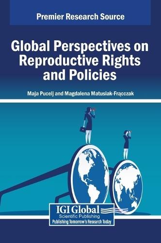 Global Perspectives on Reproductive Rights and Policies  by Maja Pucelj at Abbey's Bookshop, 
