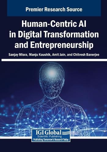 Human-Centric AI in Digital Transformation and Entrepreneurship  by Sanjay Misra at Abbey's Bookshop, 