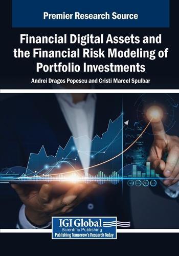 Financial Digital Assets and the Financial Risk Modeling of Portfolio Investments  by Andrei Dragos Popescu at Abbey's Bookshop, 