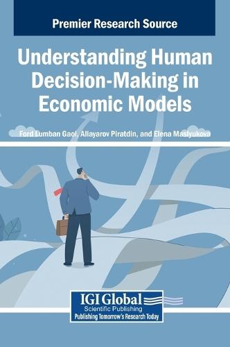 Understanding Human Decision-Making in Economic Models  by Ford Lumban Gaol at Abbey's Bookshop, 