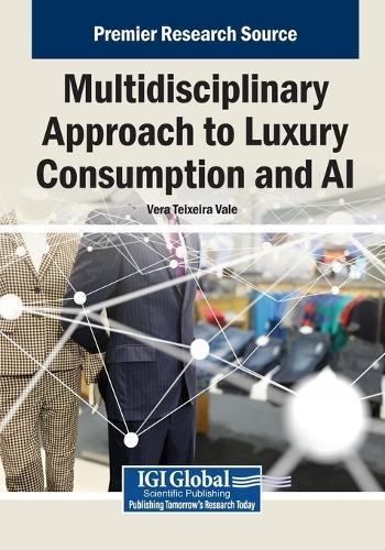 Multidisciplinary Approach to Luxury Consumption and AI  by Vera Teixeira Vale at Abbey's Bookshop, 