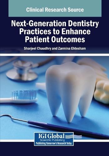 Next-Generation Dentistry Practices to Enhance Patient Outcomes  by Sharjeel Chaudhry at Abbey's Bookshop, 