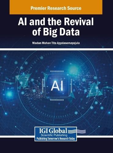 AI and the Revival of Big Data  by Madan Mohan Tito Ayyalasomayajula at Abbey's Bookshop, 
