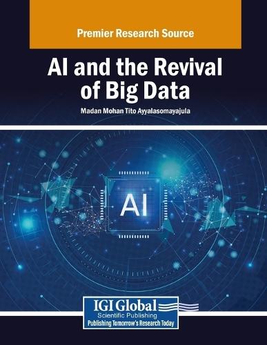 AI and the Revival of Big Data  by Madan Mohan Tito Ayyalasomayajula at Abbey's Bookshop, 