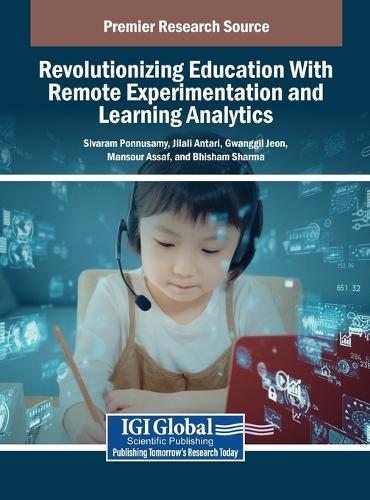 Revolutionizing Education With Remote Experimentation and Learning Analytics  by Sivaram Ponnusamy at Abbey's Bookshop, 