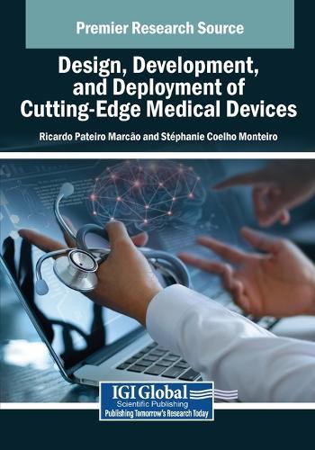 Design, Development, and Deployment of Cutting-Edge Medical Devices  by Ricardo Pateiro Marcão at Abbey's Bookshop, 