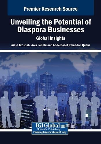 Unveiling the Potential of Diaspora Businesses: Global Insights  by Aissa Mosbah at Abbey's Bookshop, 