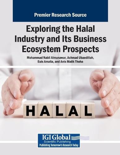 Exploring the Halal Industry and Its Business Ecosystem Prospects  by Mohammad Nabil Almunawar at Abbey's Bookshop, 