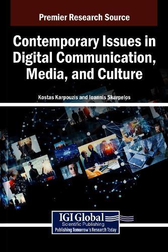 Contemporary Issues in Digital Communication, Media, and Culture  by Kostas Karpouzis at Abbey's Bookshop, 
