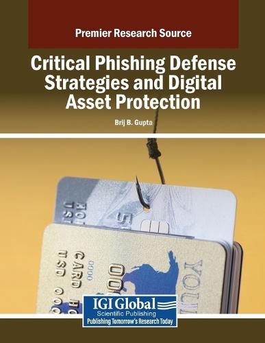Critical Phishing Defense Strategies and Digital Asset Protection  by Brij B. Gupta at Abbey's Bookshop, 