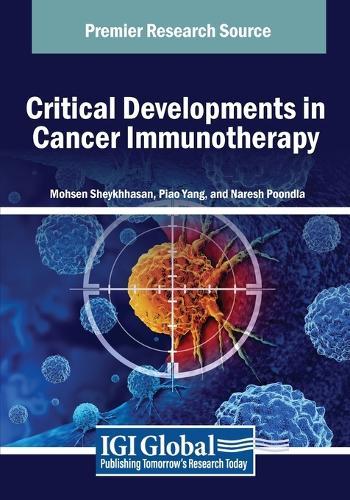 Critical Developments in Cancer Immunotherapy  by Mohsen Sheykhhasan at Abbey's Bookshop, 