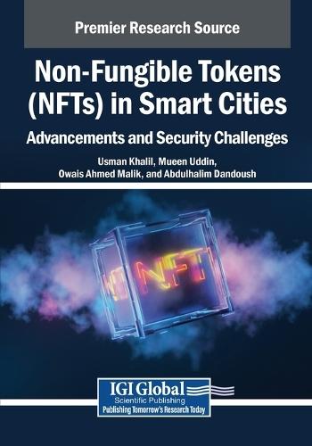 Non-Fungible Tokens (NFTs) in Smart Cities: Advancements and Security Challenges  by Usman Khalil at Abbey's Bookshop, 