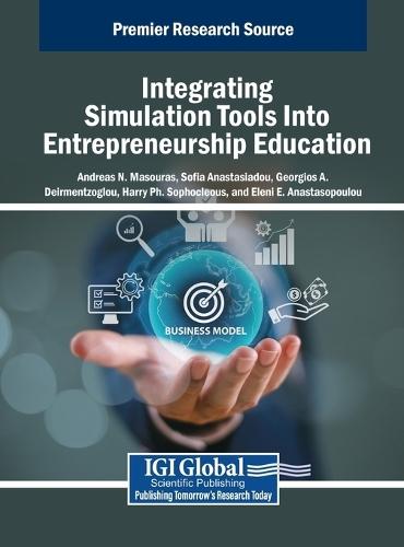 Integrating Simulation Tools Into Entrepreneurship Education  by Andreas N Masouras at Abbey's Bookshop, 