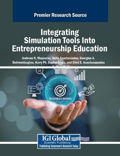 Integrating Simulation Tools Into Entrepreneurship Education  by Andreas N. Masouras at Abbey's Bookshop, 