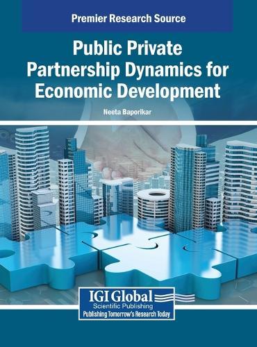 Public Private Partnership Dynamics for Economic Development  by Neeta Baporikar at Abbey's Bookshop, 