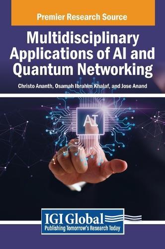 Multidisciplinary Applications of AI and Quantum Networking  by Christo Ananth at Abbey's Bookshop, 