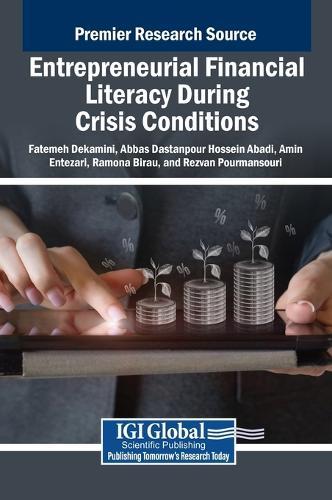 Entrepreneurial Financial Literacy During Crisis Conditions  by Fatemeh Dekamini at Abbey's Bookshop, 