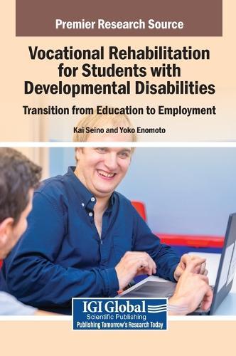 Vocational Rehabilitation for Students with Developmental Disabilities: Transition from Education to Employment