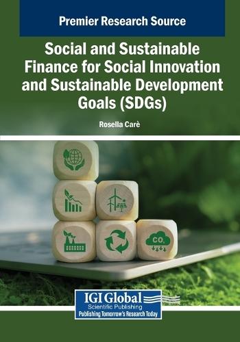 Social and Sustainable Finance for Social Innovation and Sustainable Development Goals (SDGs)  by Rosella Carè at Abbey's Bookshop, 