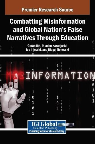 Combatting Misinformation and Global Nation's False Narratives Through Education  by Goran Ilik at Abbey's Bookshop, 