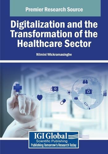 Digitalization and the Transformation of the Healthcare Sector  by Nilmini Wickramasinghe at Abbey's Bookshop, 