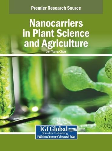 Nanocarriers in Plant Science and Agriculture  by Jen-Tsung Chen at Abbey's Bookshop, 