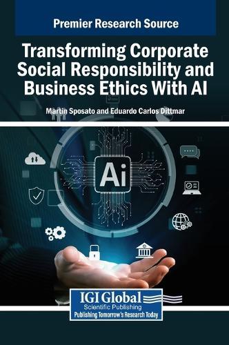 Transforming Corporate Social Responsibility and Business Ethics With AI  by Martin Sposato at Abbey's Bookshop, 