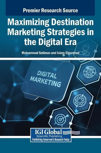 Maximizing Destination Marketing Strategies in the Digital Era  by Mohammad Soliman at Abbey's Bookshop, 