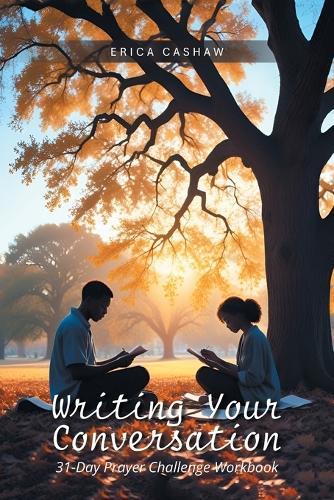 Writing My Conversation: 31-Day Prayer Challenge Workbook  by Erica Cashaw at Abbey's Bookshop, 