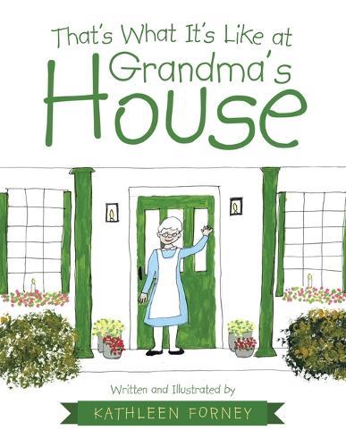 That's What It's Like at Grandma's House  by Kathleen Forney at Abbey's Bookshop, 