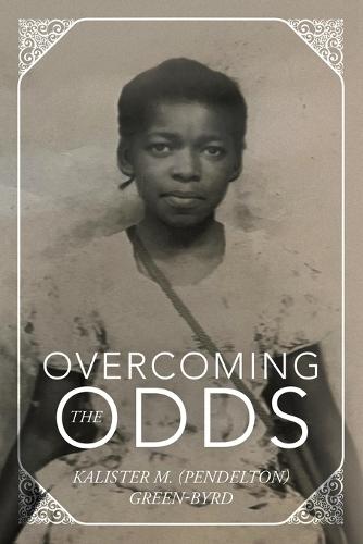 Overcoming the Odds  by Kalister M (Pendelton) Green-Byrd at Abbey's Bookshop, 