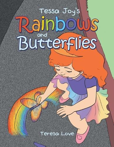 Tessa Joy's Rainbows and Butterflies  by Teresa Love at Abbey's Bookshop, 