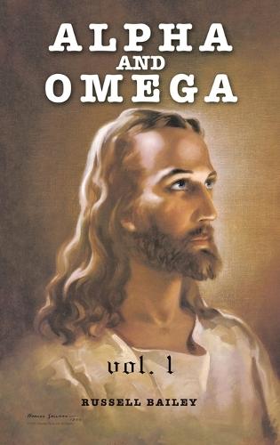 Alpha and Omega: Volume One  by Russell Bailey at Abbey's Bookshop, 