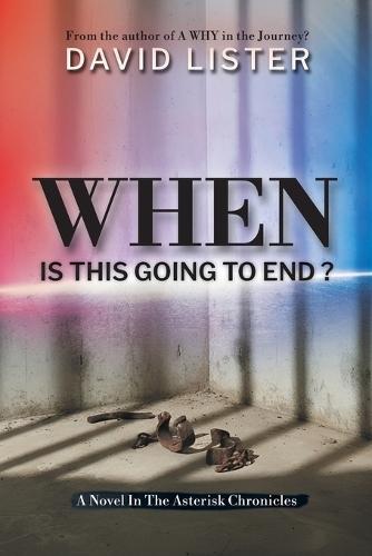 When Is This Going To End?: When One Dares to Question God