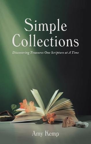 Simple Collections: Discovering Treasures One Scripture at A Time  by Amy Kemp at Abbey's Bookshop, 
