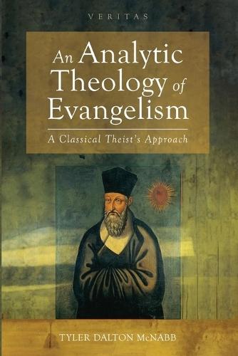 An Analytic Theology of Evangelism  by Tyler Dalton McNabb at Abbey's Bookshop, 
