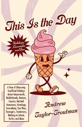 This IS the Day  by Andrew Taylor-Troutman at Abbey's Bookshop, 