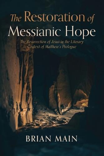 The Restoration of Messianic Hope  by Brian Main at Abbey's Bookshop, 