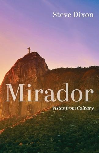 Mirador  by Steve Dixon at Abbey's Bookshop, 