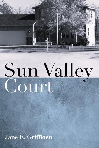 Sun Valley Court  by Jane E Griffioen at Abbey's Bookshop, 