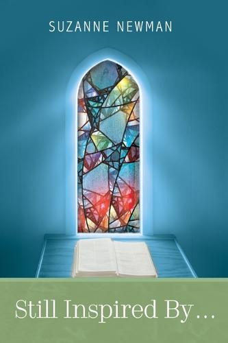 Still Inspired by . . .  by Suzanne Newman at Abbey's Bookshop, 