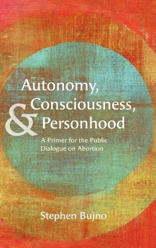 A Critical Introduction to the Ethics of Abortion: Understanding the Moral Arguments