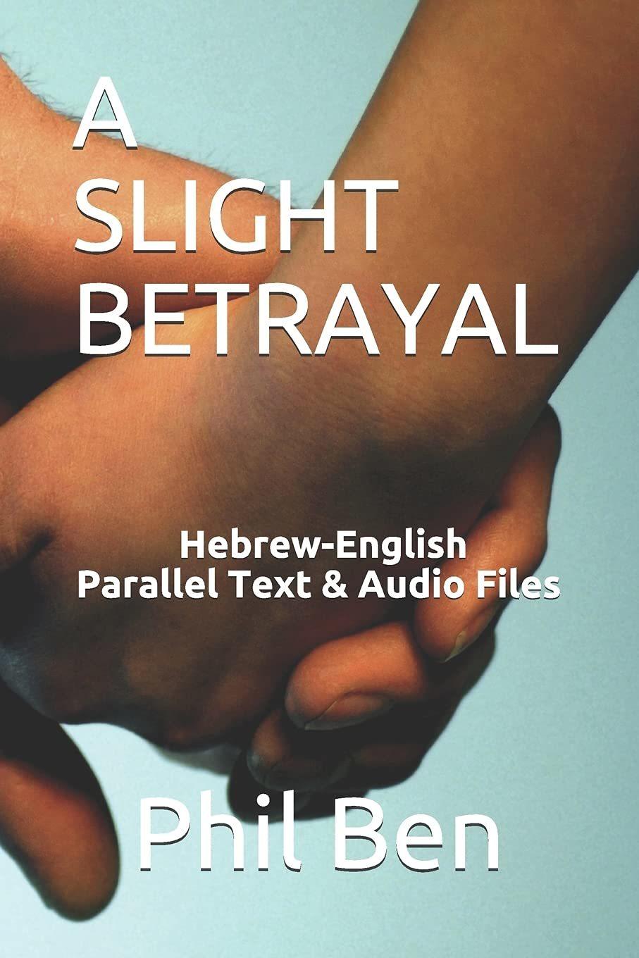 Slight Betrayal (Hebrew/English)  by Phil Ben at Abbey's Bookshop, 